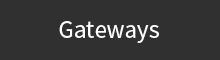Gateways